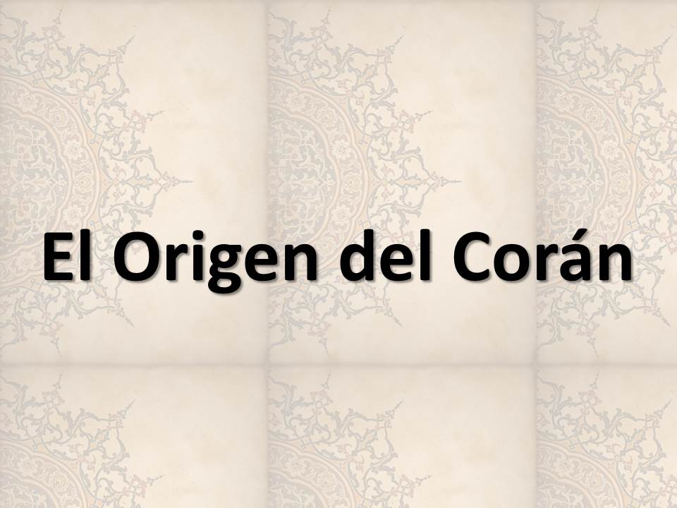 El Origen del Corán